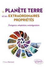 Télécharger le livre :  La planète Terre et ses extraordinaires propriétés