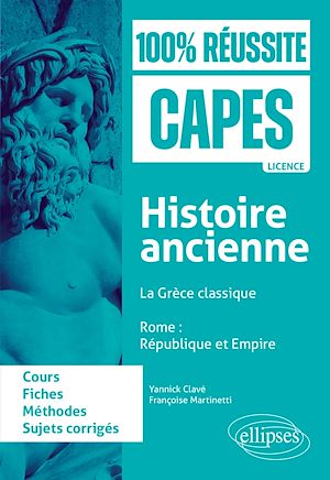 Téléchargez le livre :  Histoire ancienne : - La Grèce classique - Rome : République et Empire