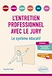 Télécharger le livre :  L'entretien professionnel avec le jury. Le système éducatif