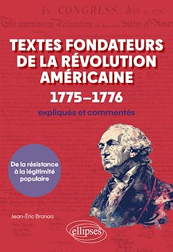 Télécharger le livre :  Textes fondateurs de la Révolution américaine (1775–1776) expliqués et commentés