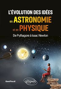 Télécharger le livre : L'évolution des idées en astronomie et en physique