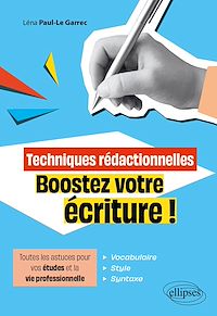 Téléchargez le livre :  Techniques rédactionnelles. Boostez votre écriture !