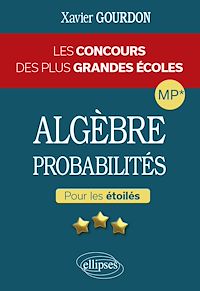 Télécharger le livre : Algèbre et probabilités - Les concours des plus grandes écoles pour les étoilés - MP*