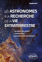 Télécharger le livre :  Les astronomes à la recherche de la vie extraterrestre