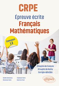 Télécharger le livre : CRPE. Epreuve écrite Français Mathématiques