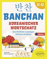 Télécharger le livre :  BANCHAN. Koreanischer wortschatz A1-A2