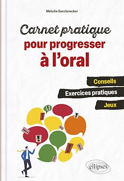 Télécharger le livre :  Carnet pratique pour progresser à l'oral