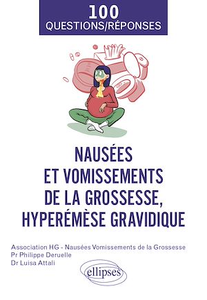 Téléchargez le livre :  Nausées et vomissements de la grossesse, hyperémèse gravidique