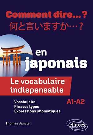 Téléchargez le livre :  Le vocabulaire indispensable en japonais