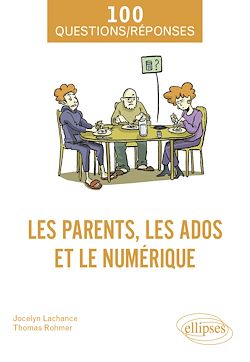 Télécharger le livre :  Les parents, les ados et le numérique