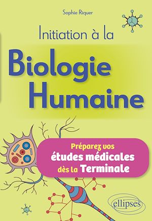 Download the eBook: Initiation à la Biologie Humaine : Préparez vos études médicales dès la Terminale
