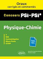 Télécharger le livre :  Oraux corrigés et commentés de Physique-Chimie PSI/PSI*