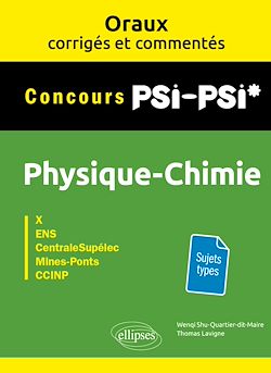Télécharger le livre :  Oraux corrigés et commentés de Physique-Chimie PSI/PSI*