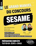 Télécharger le livre :  Le Grand Manuel du concours SESAME (programme officiel : écrits + oraux)