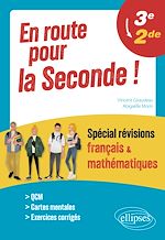 Télécharger le livre :  En route pour la Seconde ! Spécial révisions français et mathématiques