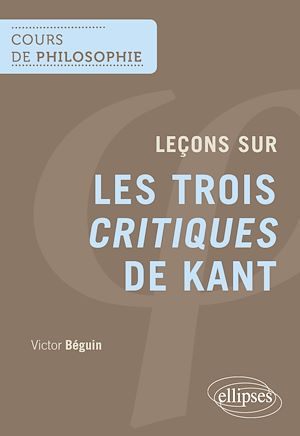 Téléchargez le livre :  Leçons sur les trois Critiques de Kant