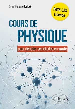 Téléchargez le livre :  Cours de physique pour débuter ses études en santé