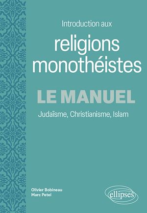 Téléchargez le livre :  Introduction aux religions monothéistes. Le manuel