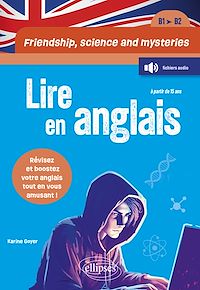 Télécharger le livre : Friendship, science and mysteries - Lire en anglais - [B1-B2]