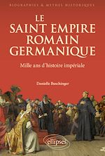 Télécharger le livre :  Le Saint Empire romain germanique