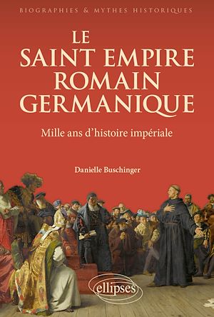 Téléchargez le livre :  Le Saint Empire romain germanique