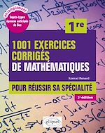 Télécharger le livre :  1001 exercices corrigés de Mathématiques - Première