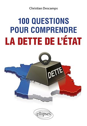 Téléchargez le livre :  100 questions pour comprendre la dette de l'État