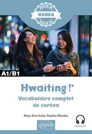 Download the eBook: Hwaiting ! – Vocabulaire complet de coréen