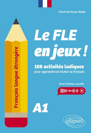 Download the eBook: Français langue étrangère. Le FLE en jeux ! niveau A1
