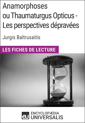 Téléchargez le livre :  Anamorphoses ou Thaumaturgus Opticus - Les perspectives dépravées de Jurgis Baltrusaitis
