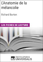 Télécharger le livre :  L'Anatomie de la mélancolie de Richard Burton