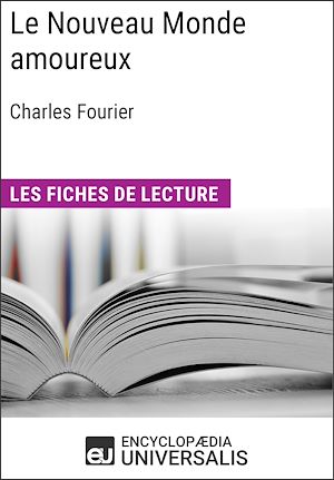 Téléchargez le livre :  Le Nouveau Monde amoureux de Charles Fourier