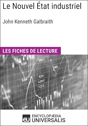 Téléchargez le livre :  Le Nouvel État industriel de John Kenneth Galbraith