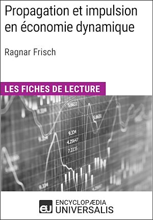 Téléchargez le livre :  Propagation et impulsion en économie dynamique de Ragnar Frisch