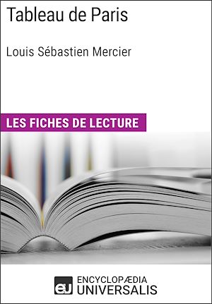Téléchargez le livre :  Tableau de Paris de Louis Sébastien Mercier