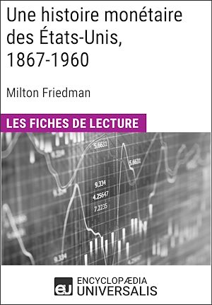 Téléchargez le livre :  Une histoire monétaire des États-Unis, 1867-1960, de Milton Friedman
