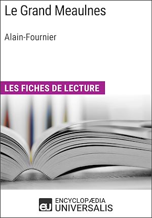 Téléchargez le livre :  Le Grand Meaulnes d'Alain-Fournier