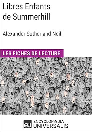 Téléchargez le livre :  Libres Enfants de Summerhill d'Alexander Sutherland Neill