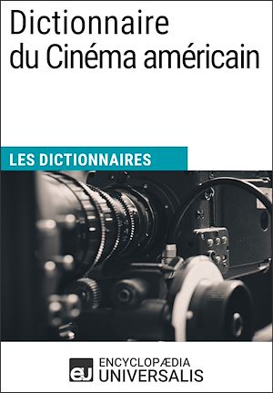 Téléchargez le livre :  Dictionnaire du Cinéma américain
