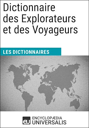 Téléchargez le livre :  Dictionnaire des Explorateurs et des Voyageurs