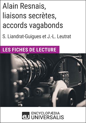 Téléchargez le livre :  Alain Resnais, liaisons secrètes, accords vagabonds de Suzanne Liandrat-Guigues et Jean-Louis Leutrat