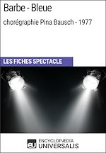 Télécharger le livre :  Barbe-Bleue (chorégraphie Pina Bausch - 1977)
