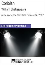 Télécharger le livre :  Coriolan (William Shakespeare - mise en scène Christian Schiaretti - 2007)