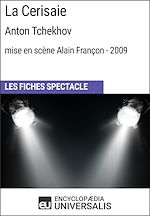 Télécharger le livre :  La Cerisaie (Anton Tchekhov - mise en scène Alain Françon - 2009)
