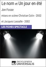 Télécharger le livre :  Le nom et Un jour en été (Jon Fosse - mises en scène Christian Colin et Jacques Lassalle - 2002)