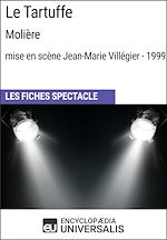 Télécharger le livre :  Le Tartuffe (Molière - mise en scène Jean-Marie Villégier - 1999)
