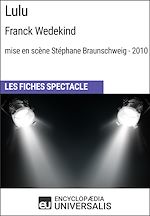 Télécharger le livre :  Lulu (Frank Wedekind - mise en scène Stéphane Braunschweig - 2010)