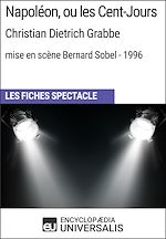 Télécharger le livre :  Napoléon, ou les Cent-Jours (Christian Dietrich Grabbe - mise en scène Bernard Sobel - 1996)