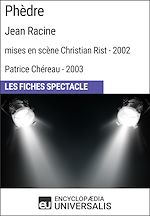 Télécharger le livre :  Phèdre (Jean Racine - mises en scène Christian Rist - 2002, Patrice Chéreau - 2003)