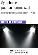 Télécharger le livre :  Symphonie pour un homme seul (chorégraphie Maurice Béjart - 1955)